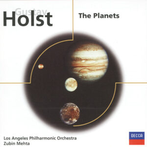 Gustav Holst - Los Angeles Philharmonic Orchestra / Zubin Mehta: The Planets