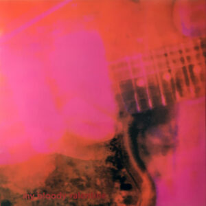 My Bloody Valentine: Loveless