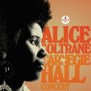Alice Coltrane: The Carnegie Hall Concert