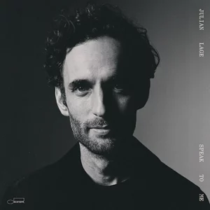 Julian Lage: Speak To Me