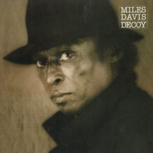 Miles Davis: Decoy