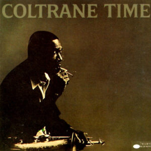 John Coltrane: Coltrane Time