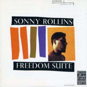 Sonny Rollins: Freedom Suite