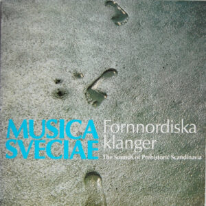 Various: Fornnordiska Klanger / The Sounds Of Prehistoric Scandinavia