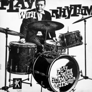 Hermann Mutschler: Play With Rhythm