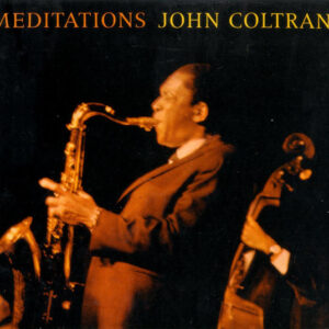 John Coltrane: Meditations