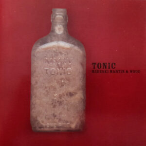 Medeski Martin & Wood: Tonic