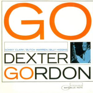 Dexter Gordon: Go!