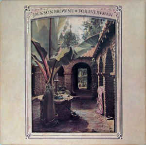 Jackson Browne: For Everyman