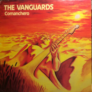 The Vanguards: Comanchero