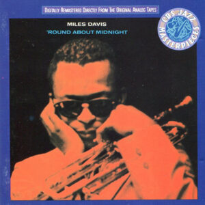 The Miles Davis Quintet: 'Round About Midnight