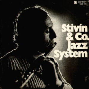 Stivín & Co. Jazz System* / Vladimír Tomek: Stivín & Co. Jazz System / Vladimír Tomek S Přáteli