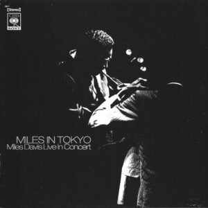 Miles Davis: Miles In Tokyo