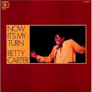 Betty Carter: Now It's My Turn