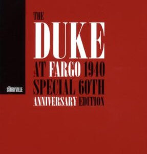 Duke Ellington: The Duke At Fargo, 1940: Special 60th Anniversary Edition