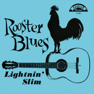 Lightnin' Slim*: Rooster Blues