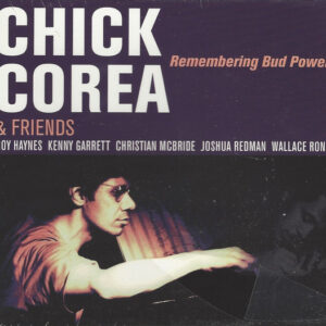 Chick Corea & Friends: Remembering Bud Powell