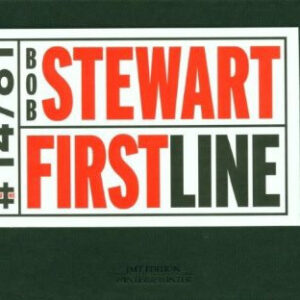 Bob Stewart: First Line