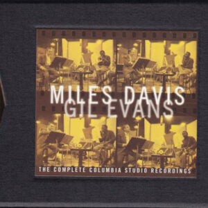 Miles Davis & Gil Evans: The Complete Columbia Studio Recordings