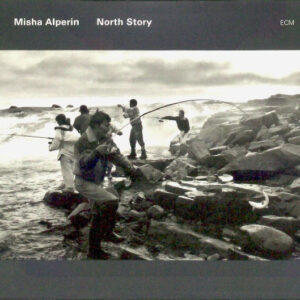 Misha Alperin*: North Story