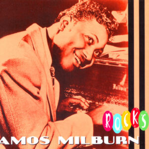 Amos Milburn: Rocks