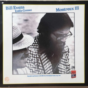 Bill Evans, Eddie Gomez: Montreux III