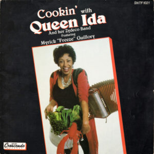 Queen Ida And Her Zydeco Band* Featuring Myrick "Freeze" Guillory*: Cookin' With Queen Ida And Her Zydeco Band