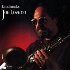 Joe Lovano: Landmarks