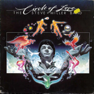 Steve Miller Band: Circle Of Love