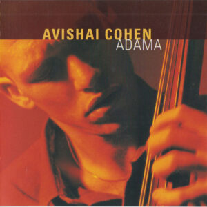 Avishai Cohen: Adama