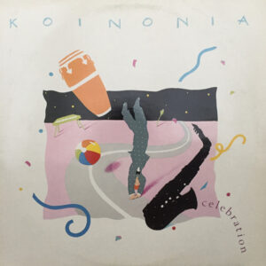 Koinonia: Celebration