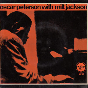 Oscar Peterson With Milt Jackson: Work Song / Reunion Blues