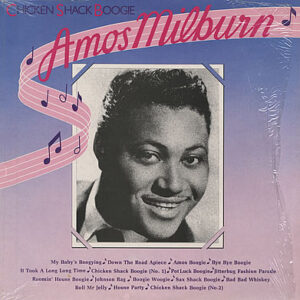 Amos Milburn: Chicken Shack Boogie