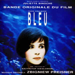 Zbigniew Preisner: Trois Couleurs: Bleu (Bande Originale Du Film)