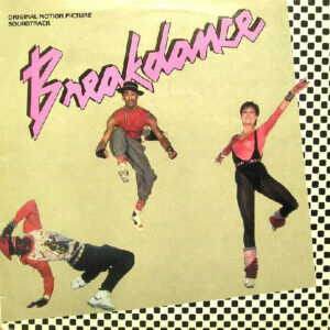 Various: Breakdance - Original Motion Picture Soundtrack