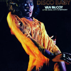 Van McCoy & The Soul City Symphony: Disco Baby