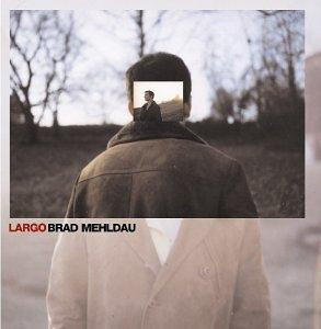 Brad Mehldau: Largo