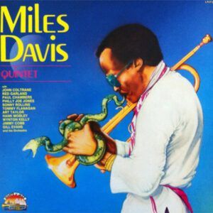 The Miles Davis Quintet: Miles Davis Quintet