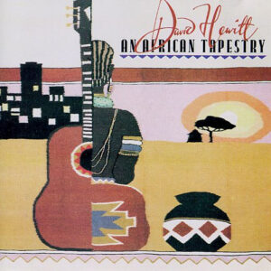 David Hewitt (2): An African Tapestry