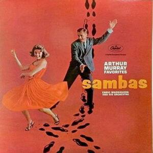 Enric Madriguera And His Orchestra, Chuy Reyes & His Orchestra: Sambas