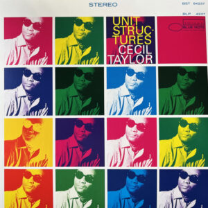 Cecil Taylor: Unit Structures