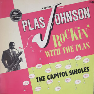 Plas Johnson: Rockin' With The Plas - The Capitol Singles