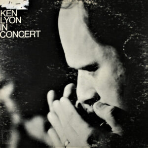 Ken Lyon: Ken Lyon In Concert