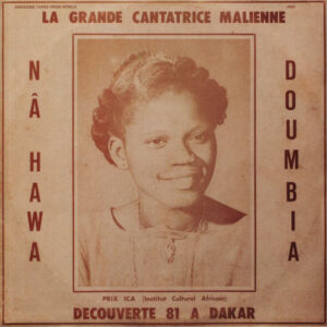 Nâ Hawa Doumbia*: La Grande Cantatrice Malienne - Decouverte 81 A Dakar