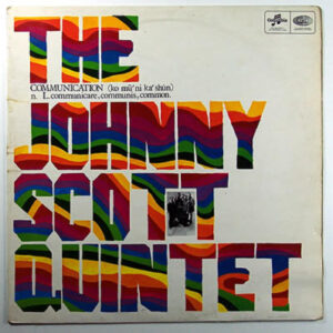 The Johnny Scott Quintet: Communication