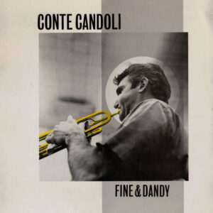 Conte Candoli: Fine & Dandy