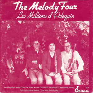 The Melody Four: Les Millions D'Arlequin / La Paloma