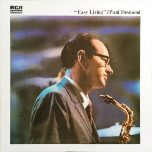 Paul Desmond: Easy Living