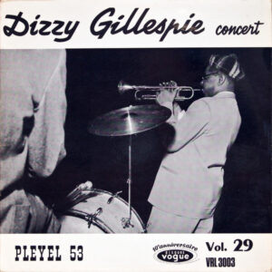 Dizzy Gillespie: Dizzy Gillespie Concert Pleyel 53