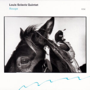 Louis Sclavis Quintet: Rouge